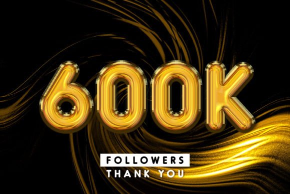 Celebrate Your Milestone with the Thank You 600k Followers 3D Text Effect